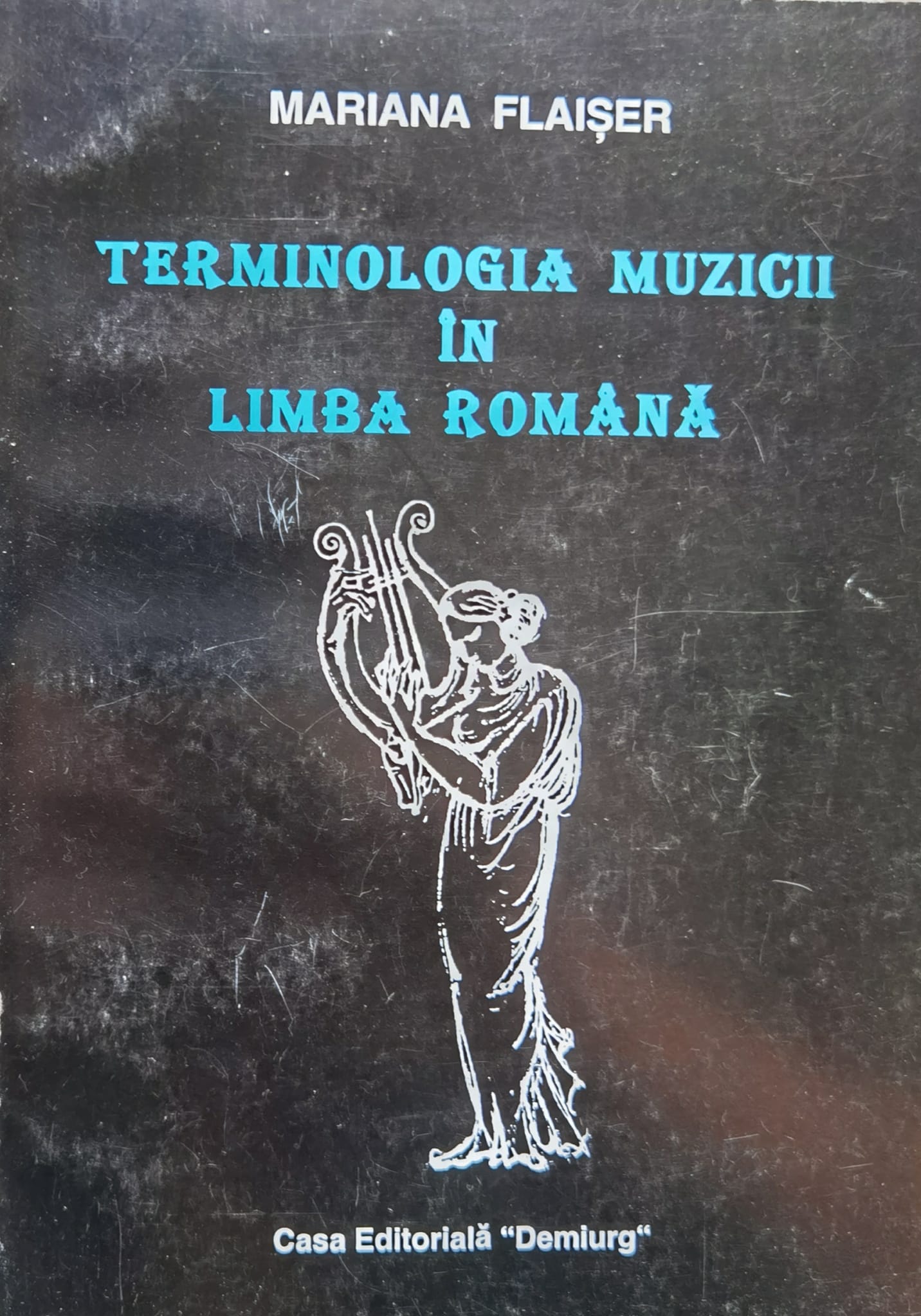 terminologia muzicii in limba romana                                                                 mariana flaiser                                                                                     