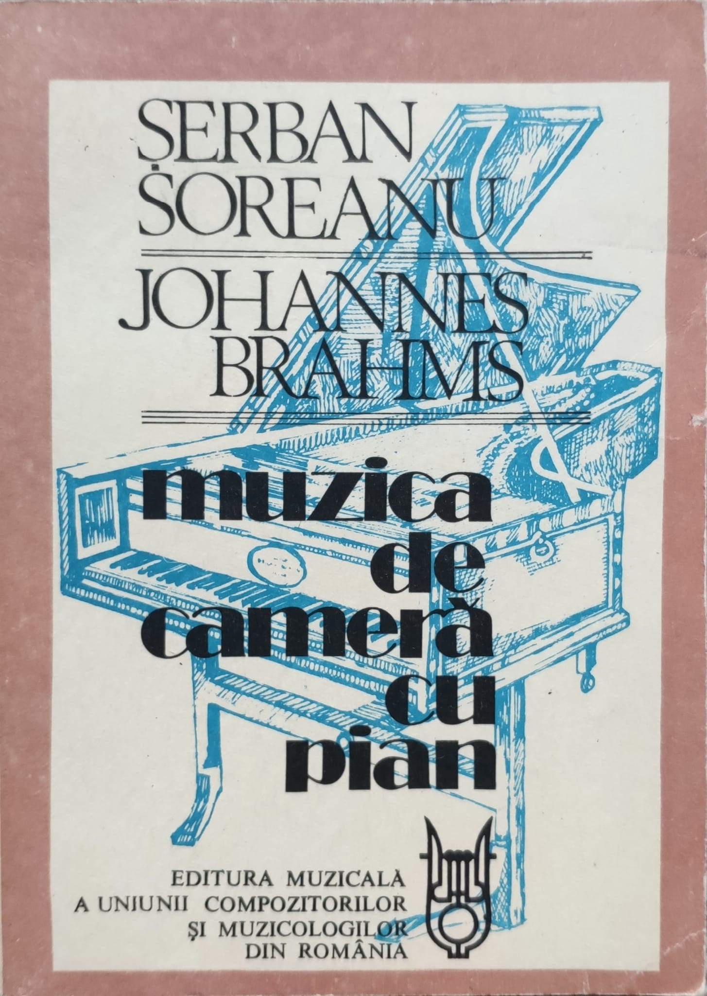 johannes brahms muzica de camera cu pian                                                             serban soreanu                                                                                      