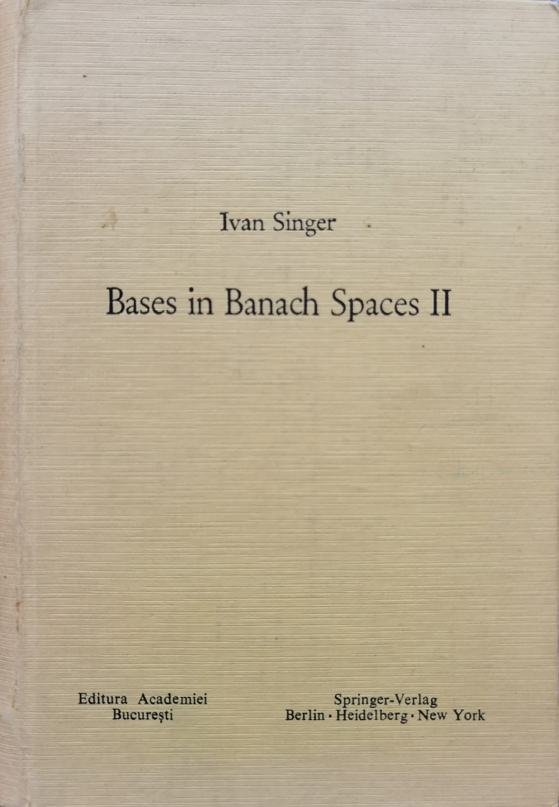 bases in banach spaces ii                                                                            ivan singer                                                                                         