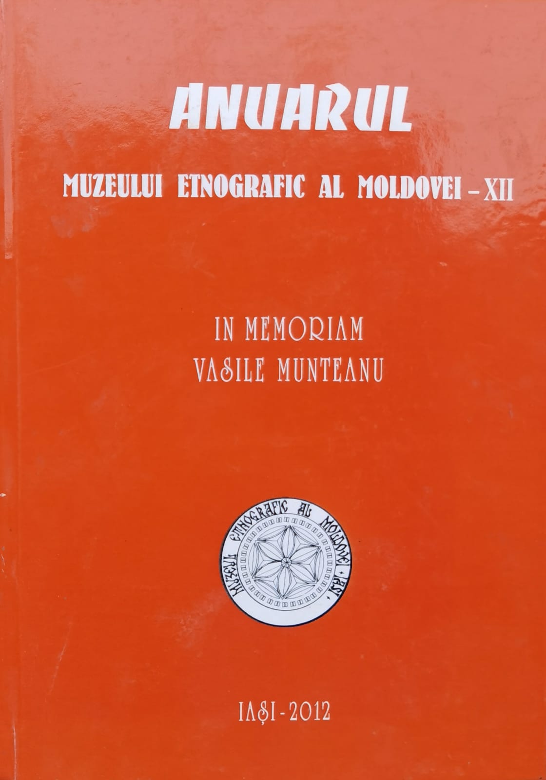 anuarul muzeului etnografic al moldovei xii                                                          colectiv                                                                                            