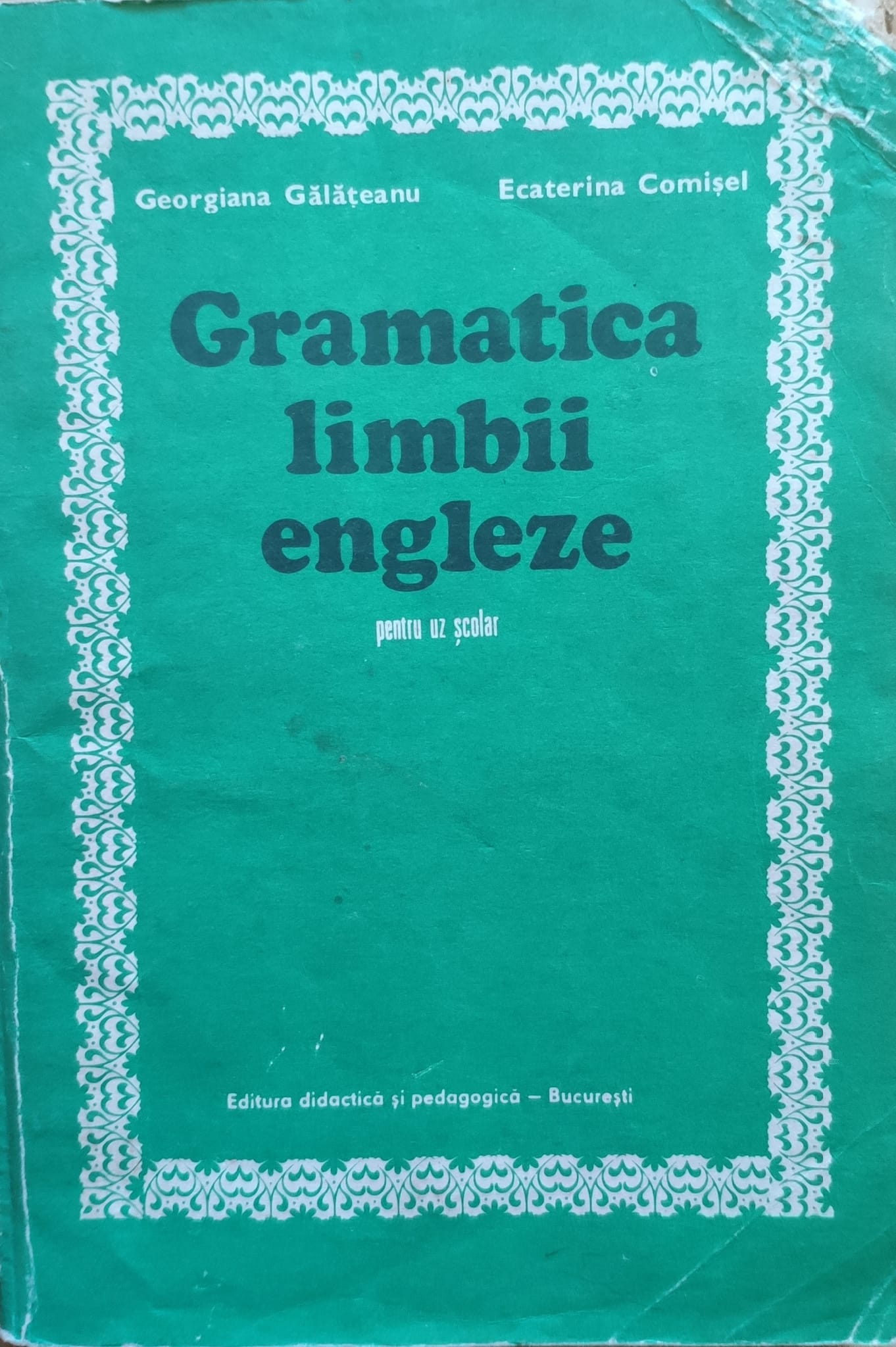 gramatica limbii engleze pentru uz scolar                                                            georgiana galateanu ecaterina comisel                                                               