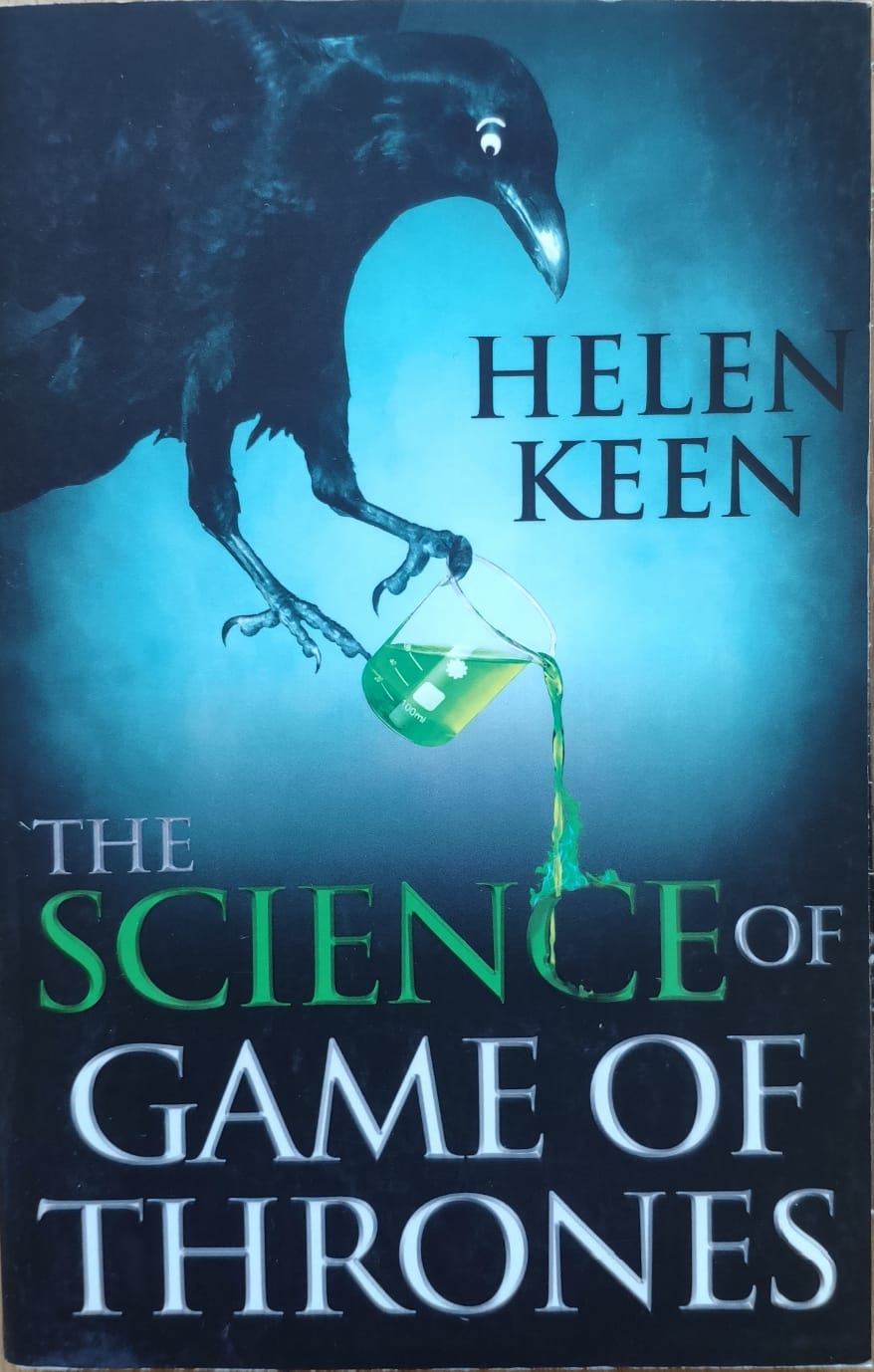 the science of game of thrones                                                                       helen keen                                                                                          