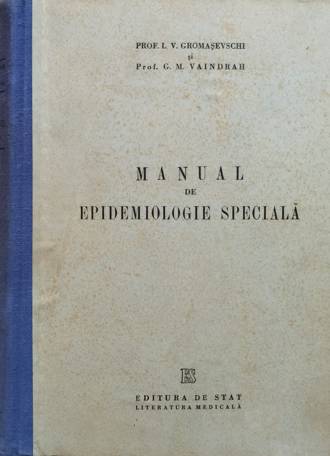 manual de epidemiologie speciala                                                                     l. v. gromasevschide                                                                                