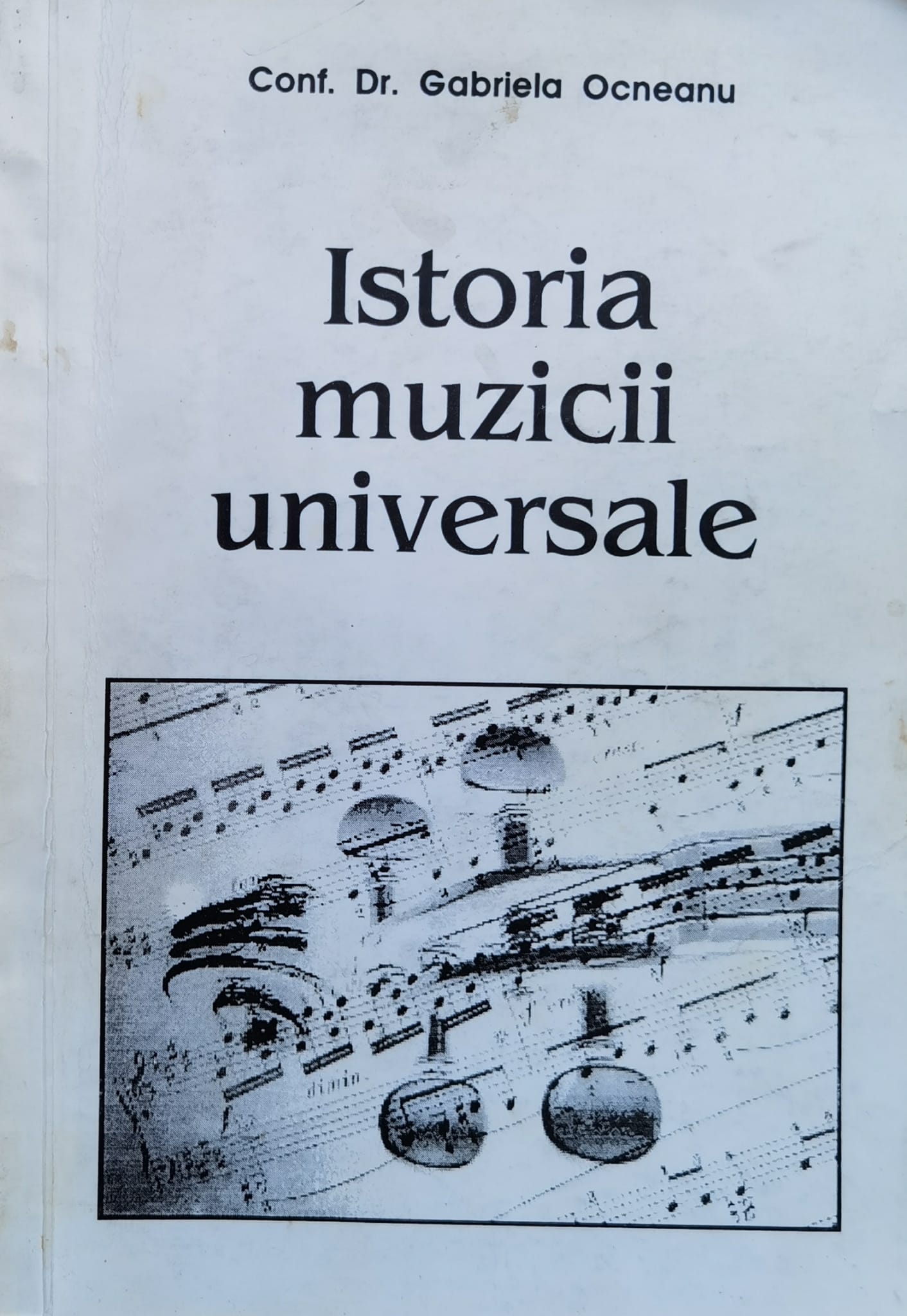 istoria muzicii universale vol. 1                                                                    gabriela ocneanu                                                                                    