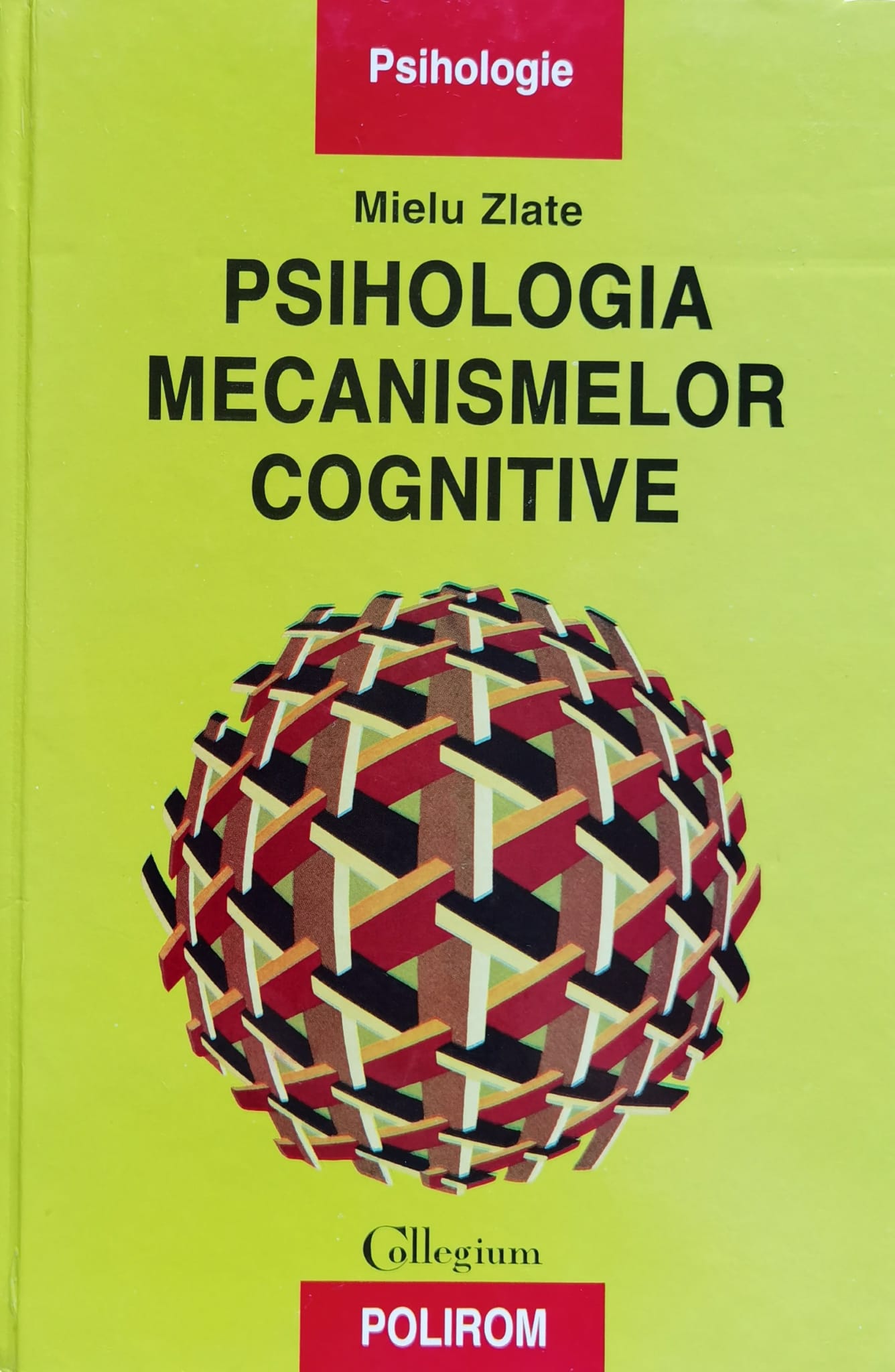 psihologia mecanismelor cognitive                                                                    mielu zlate                                                                                         