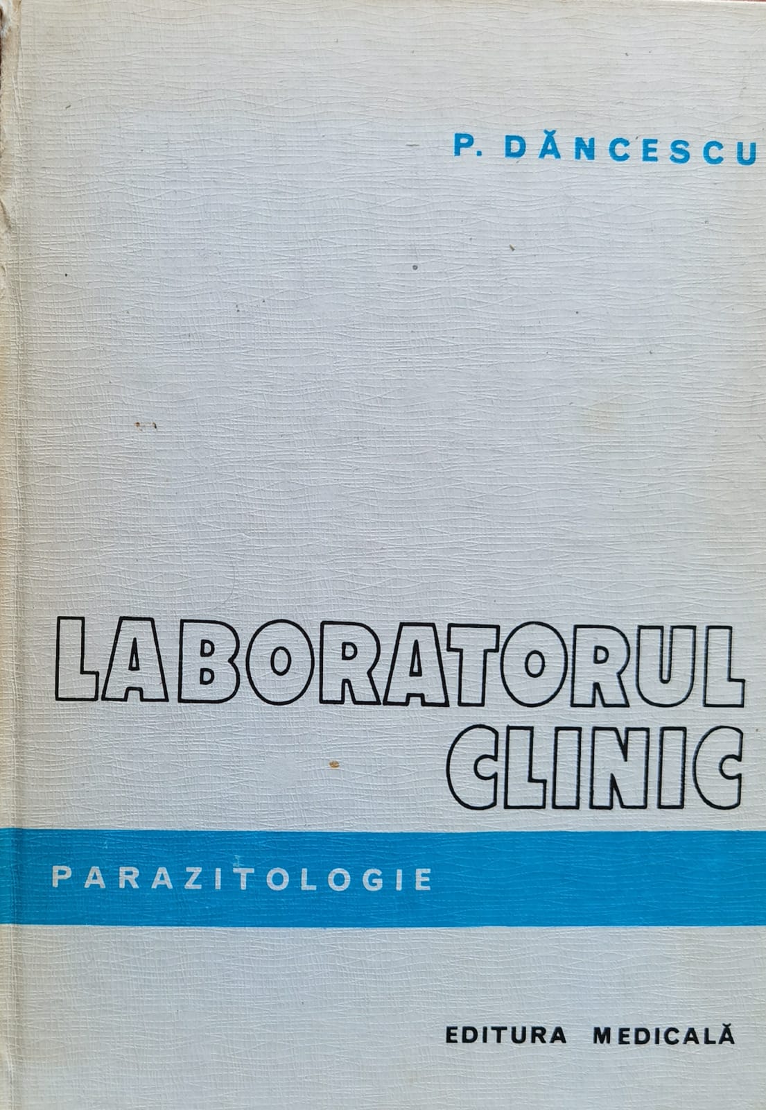 laboratorul clinic parazitologie                                                                     p. dancescu                                                                                         