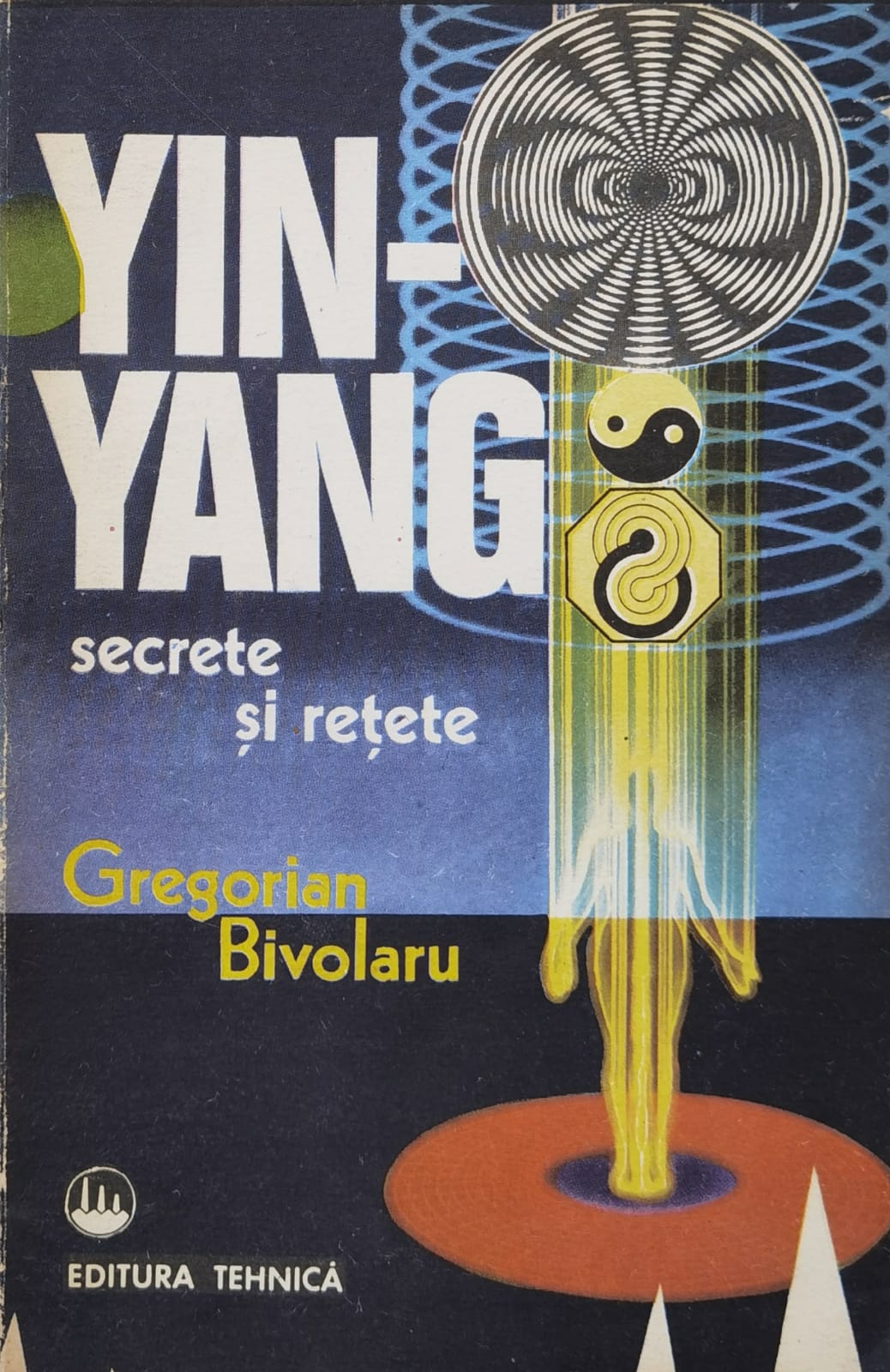 yin-yang secrete si retete                                                                           gregorian bivolaru                                                                                  