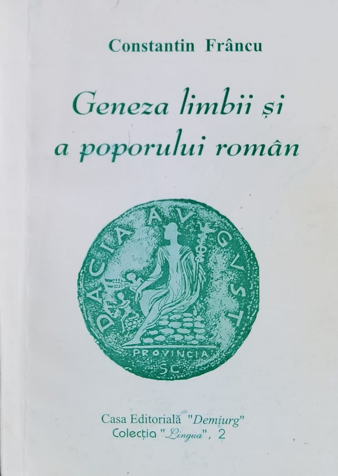 geneza limbii si a poporului roman                                                                   constantin francu                                                                                   