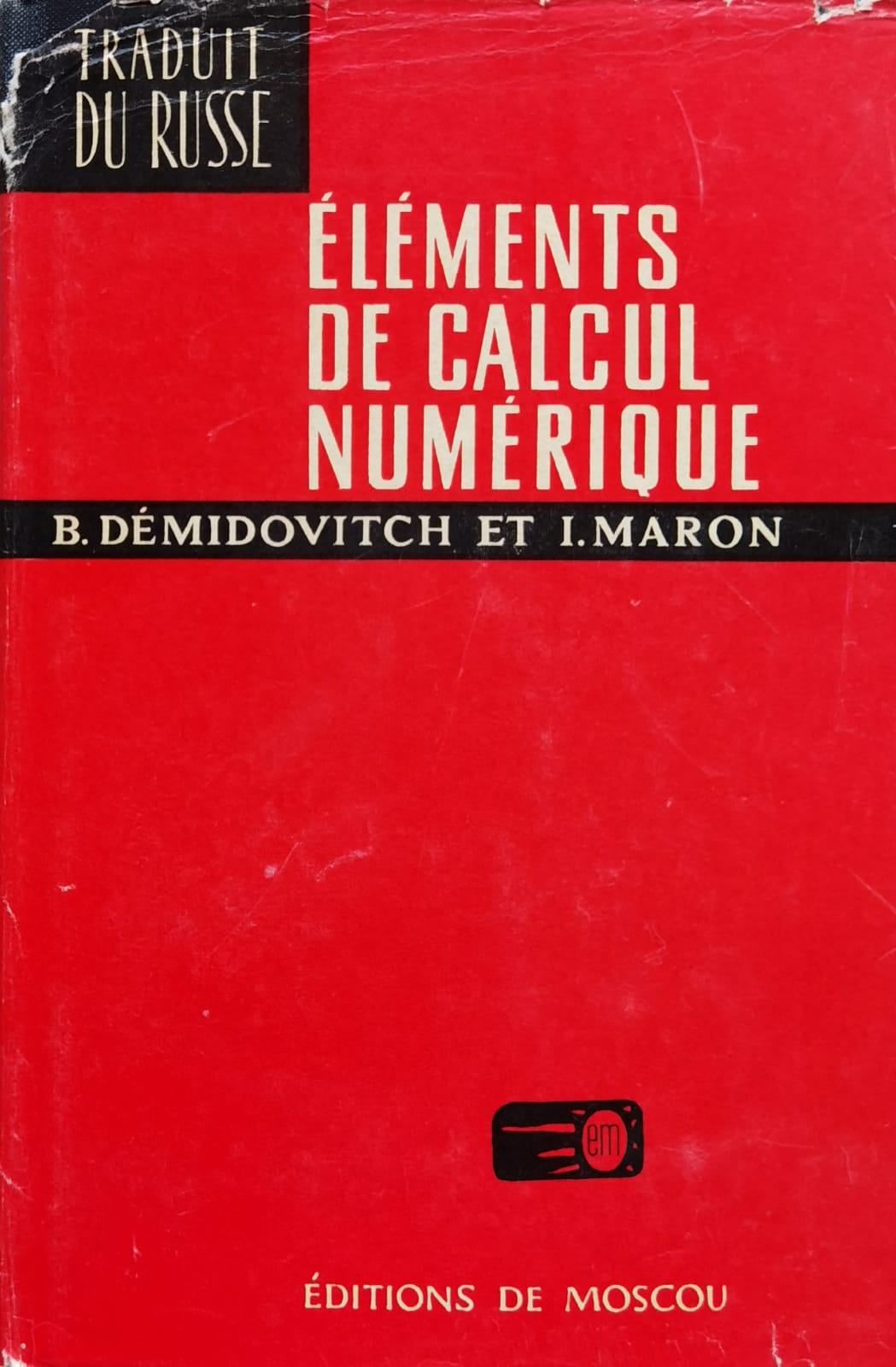 elements de calcul numerique                                                                         b. demidovitch i. maron                                                                             