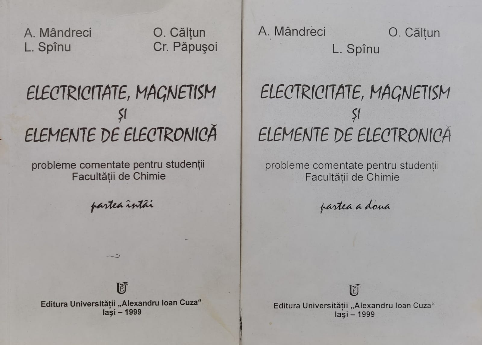 electricitate, magnetism si elemente de electronica partea 1-2                                       a. mandreci o. caltun l. spinu cr. papusoi                                                          