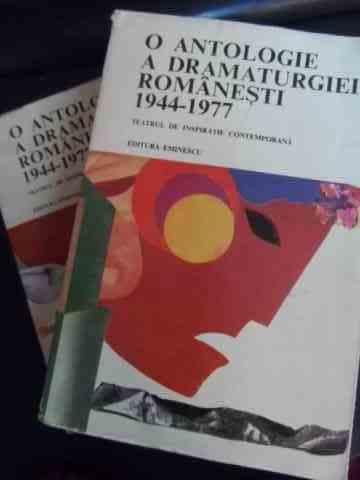 o antologie a dramaturgiei romanesti 1944-1977 vol i-ii                                              colectiv                                                                                            