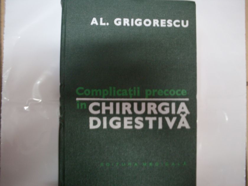 complicatii precoce in chirurgia digestiva                                                           al. grigorescu                                                                                      