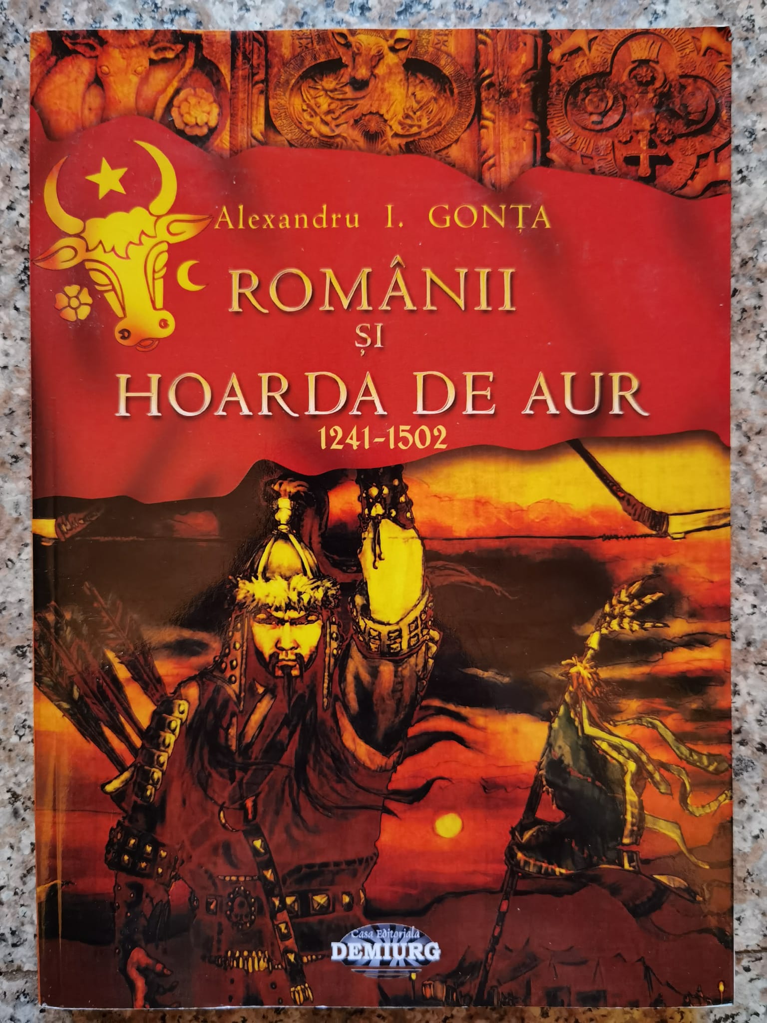romanii si hoarda de aur (1241-1502)                                                                 alexandru i. gonta                                                                                  