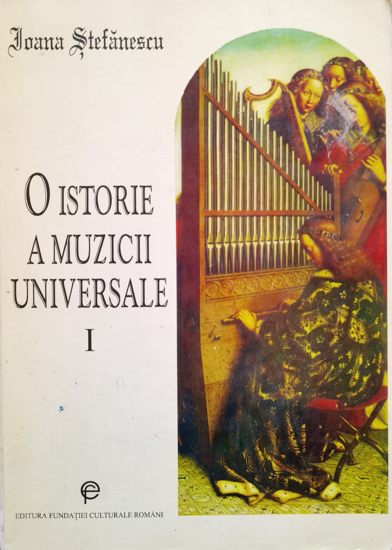 o istorie a muzicii universale vol.1                                                                 ioana stefanescu                                                                                    