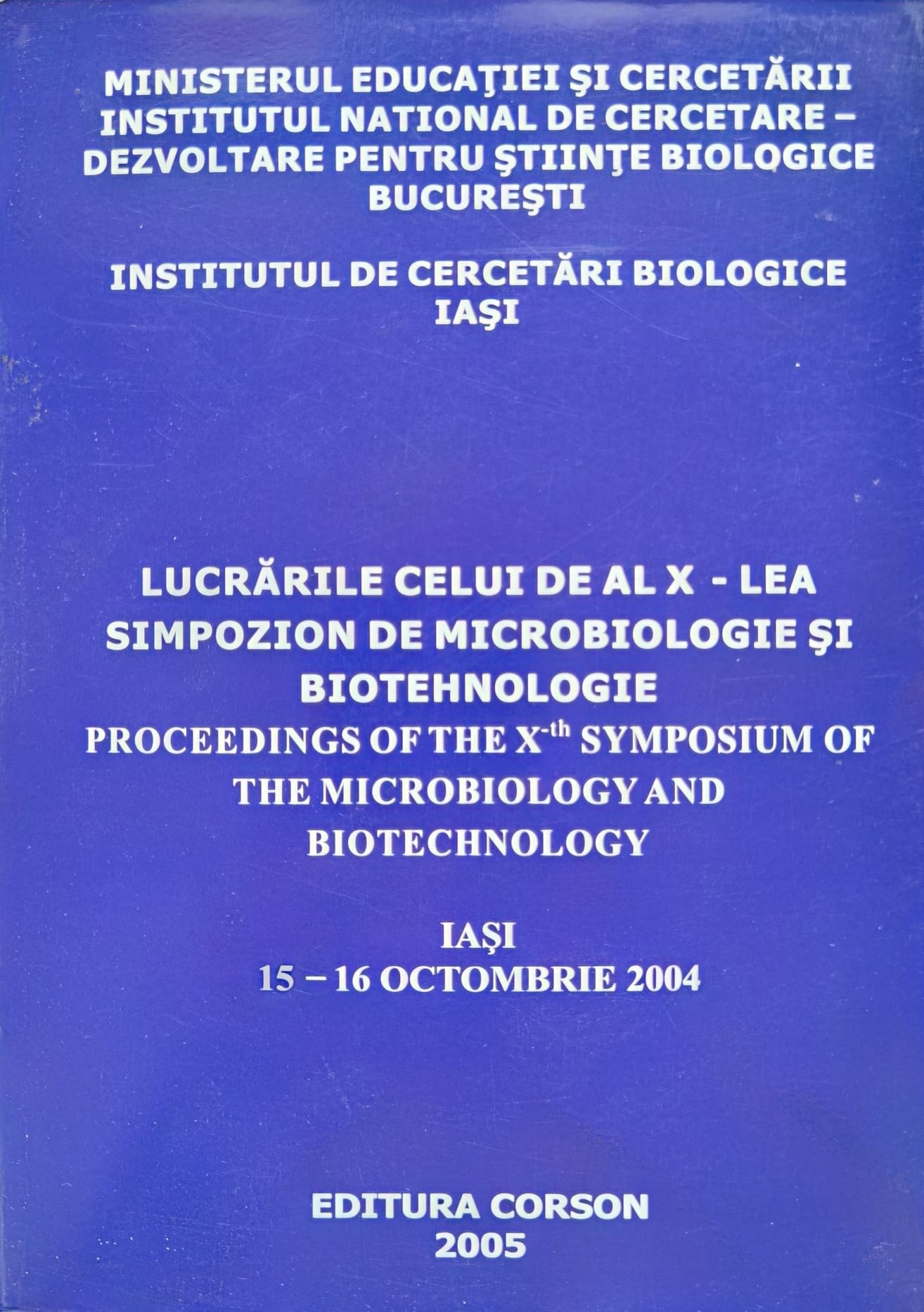 lucrarile celui de-al x-lea simpozion de microbiologie si biotehnologie                              colecitv                                                                                            