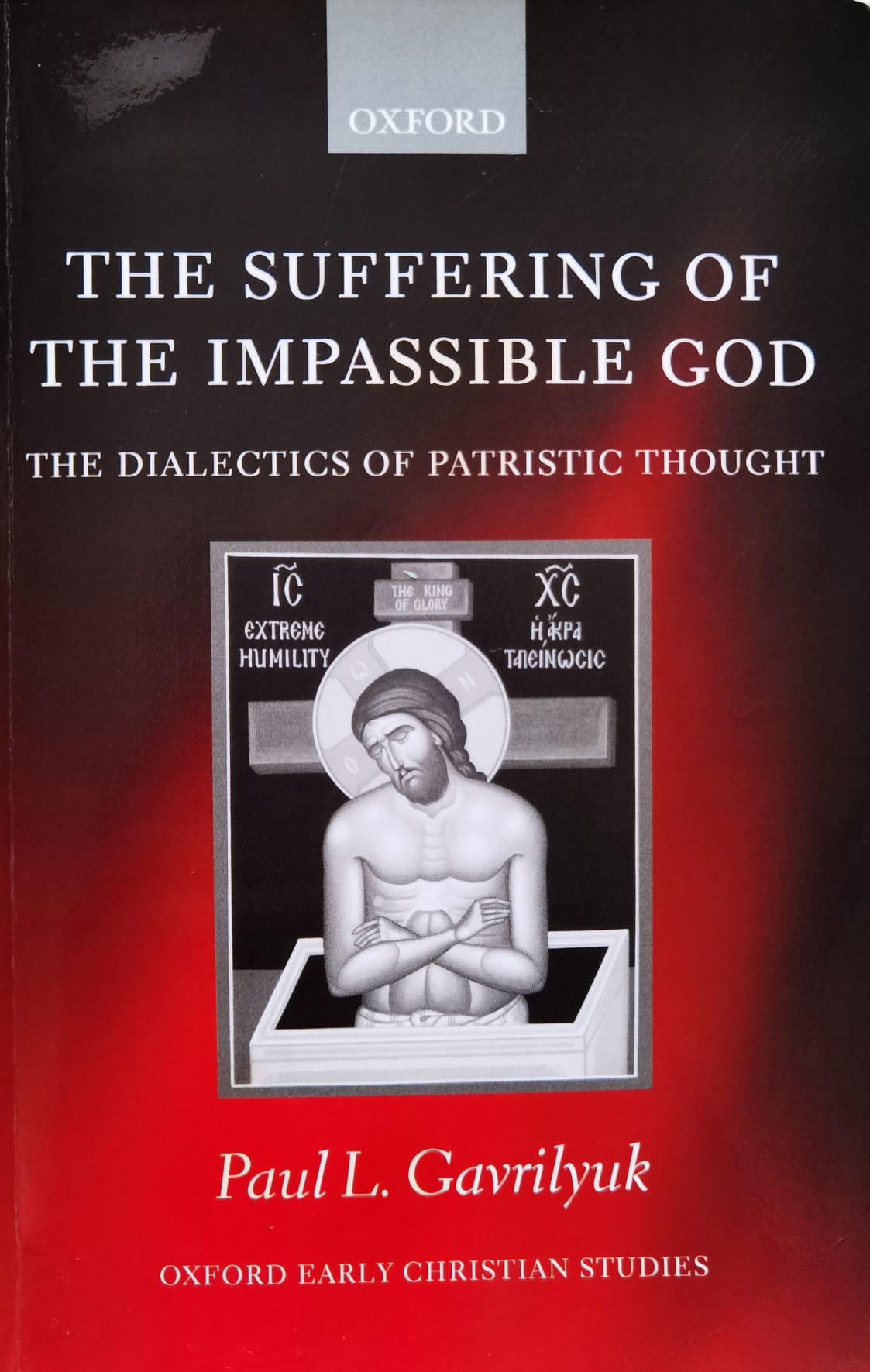 the suffering of the impassible god                                                                  paul l. gavrilyuk                                                                                   