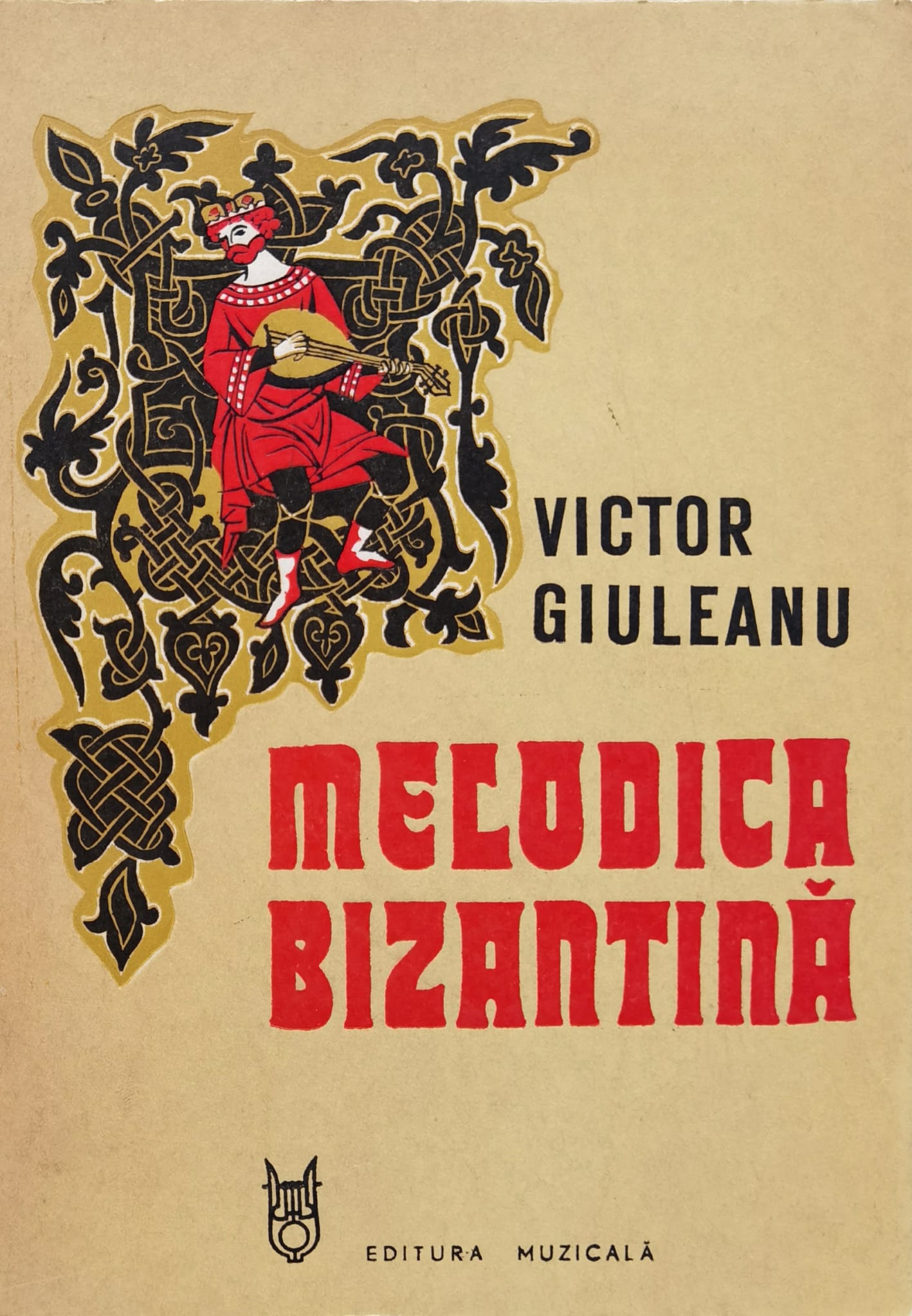 melodica bizantina. studiu teoretic si morfologic al stilului modern                                 victor giuleanu                                                                                     