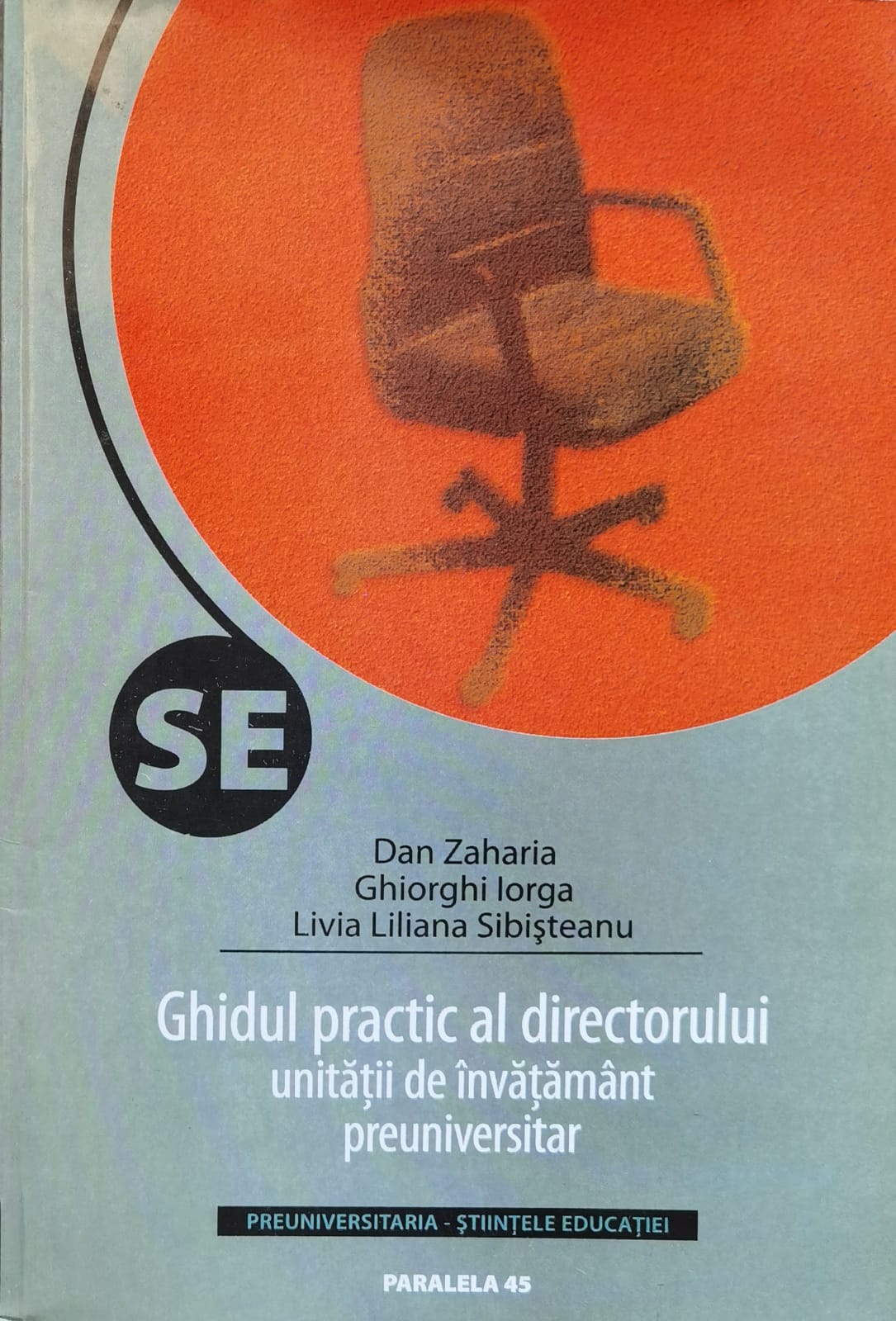 ghidul practic al directorului unitatii de invatamant preuniversitar editia a ii-a                   dan zaharia ghiorghi iorga                                                                          