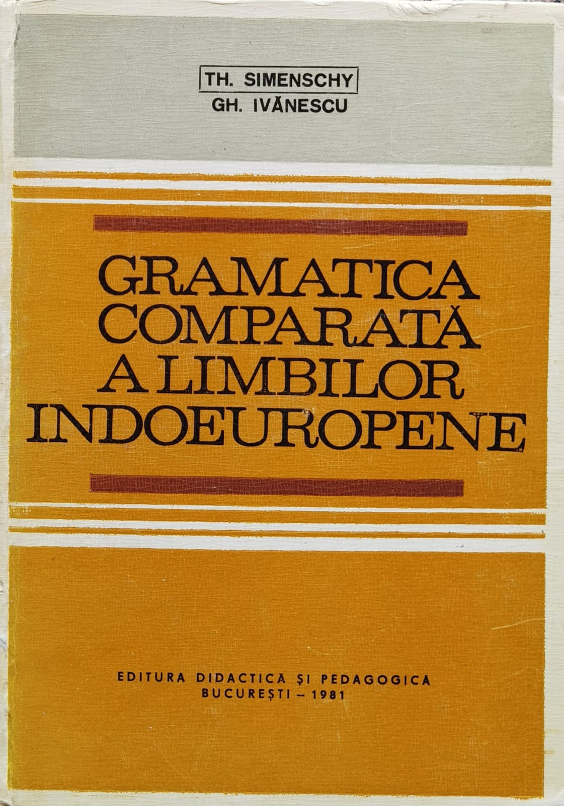 gramatica comparata a limbilor indoeuropene                                                          th. simenschy, gh. ivanescu                                                                         