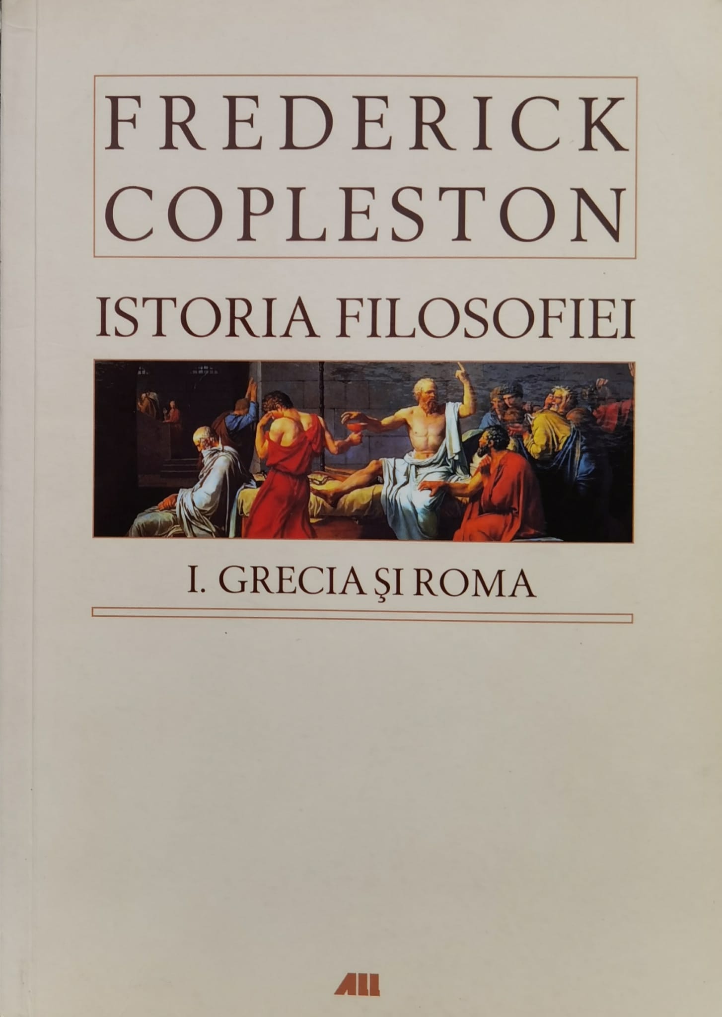 istoria filosofiei. vol.1 grecia si roma                                                             frederick copleston                                                                                 